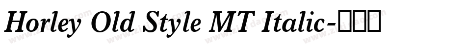 Horley Old Style MT Italic字体转换